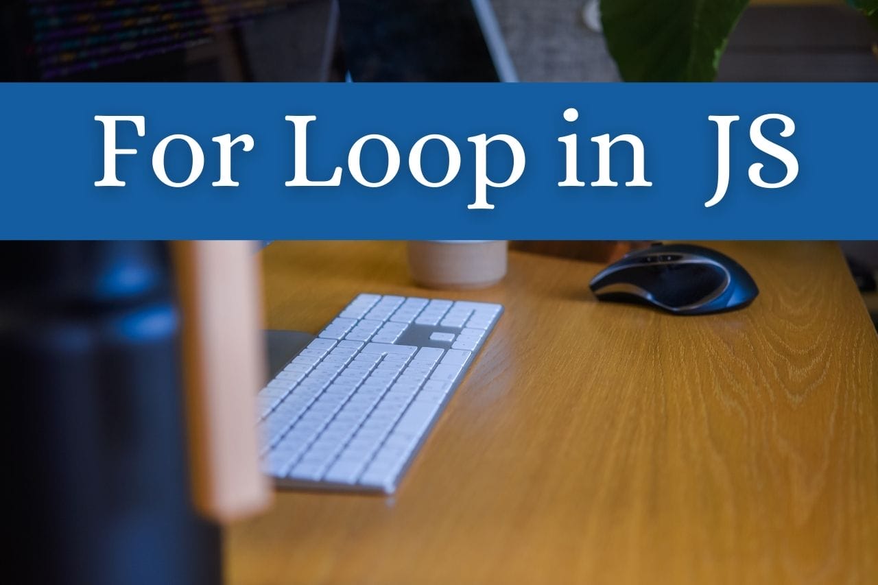 javascript-for-loop-learn-how-to-use-for-loop-in-javascript