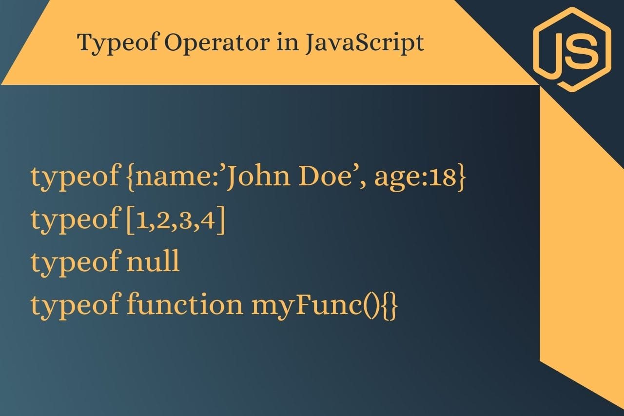 JavaScript Typeof: A Simple Guide To Learning Typeof Operator In JS ...