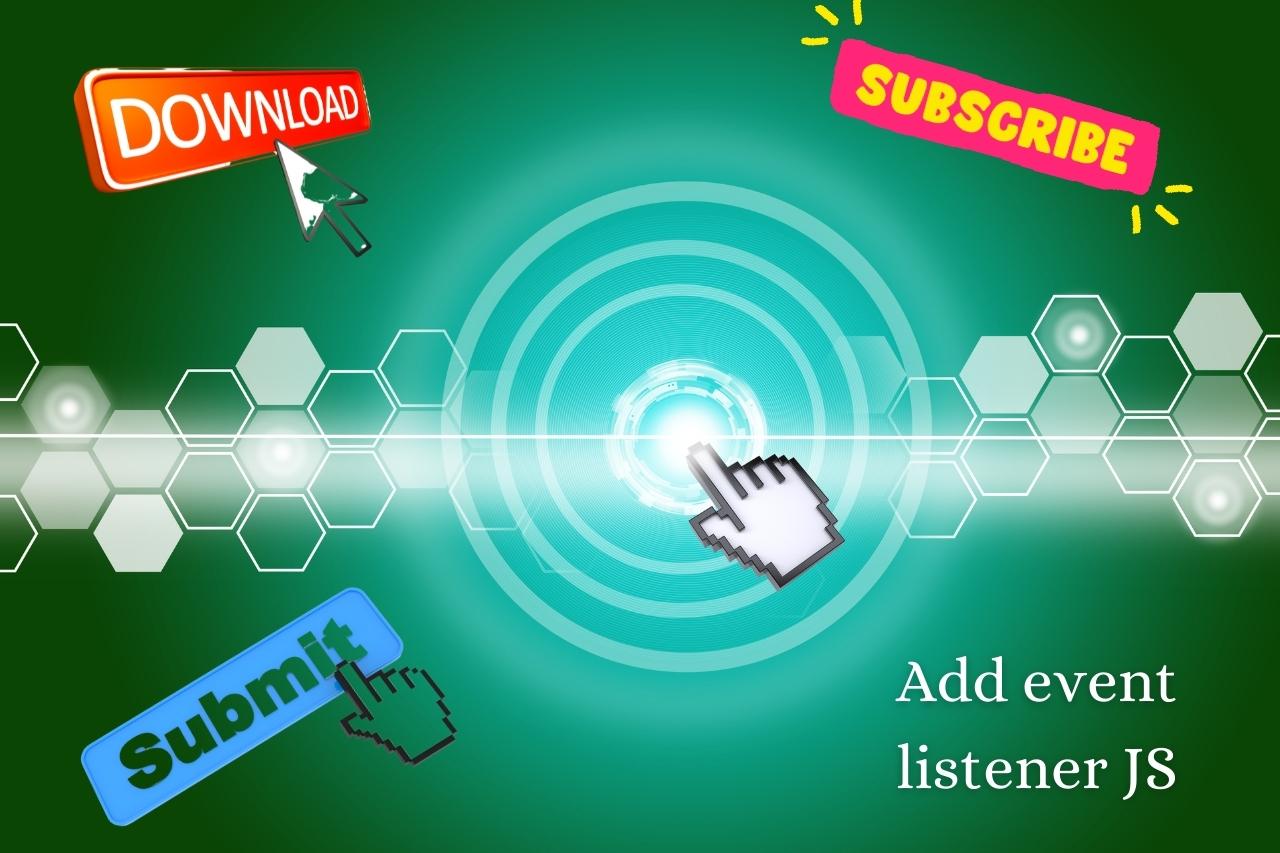 javascript-event-listener-learn-how-to-interact-with-event-handlers