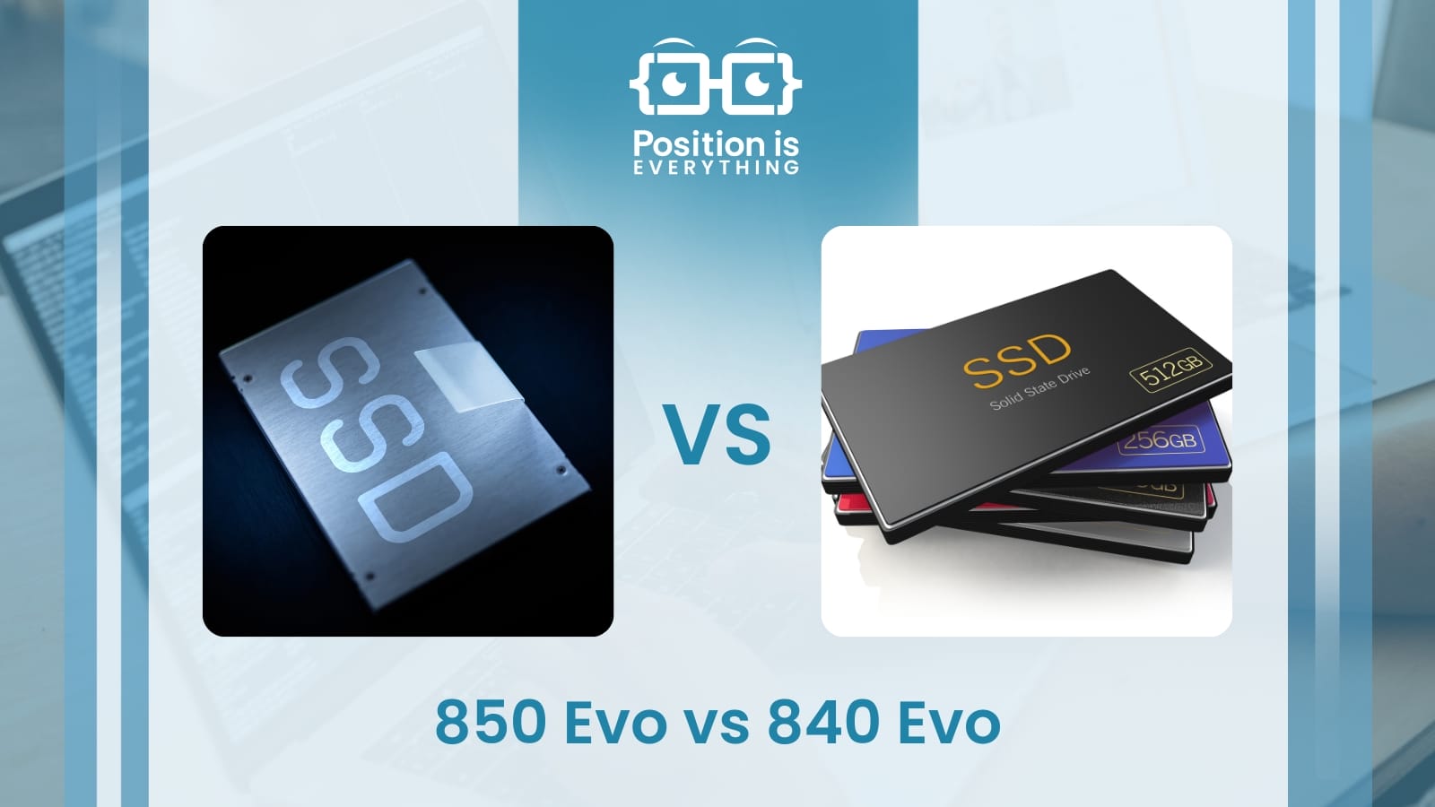 850 Evo vs 840 Evo: Highlighting Unique Decide