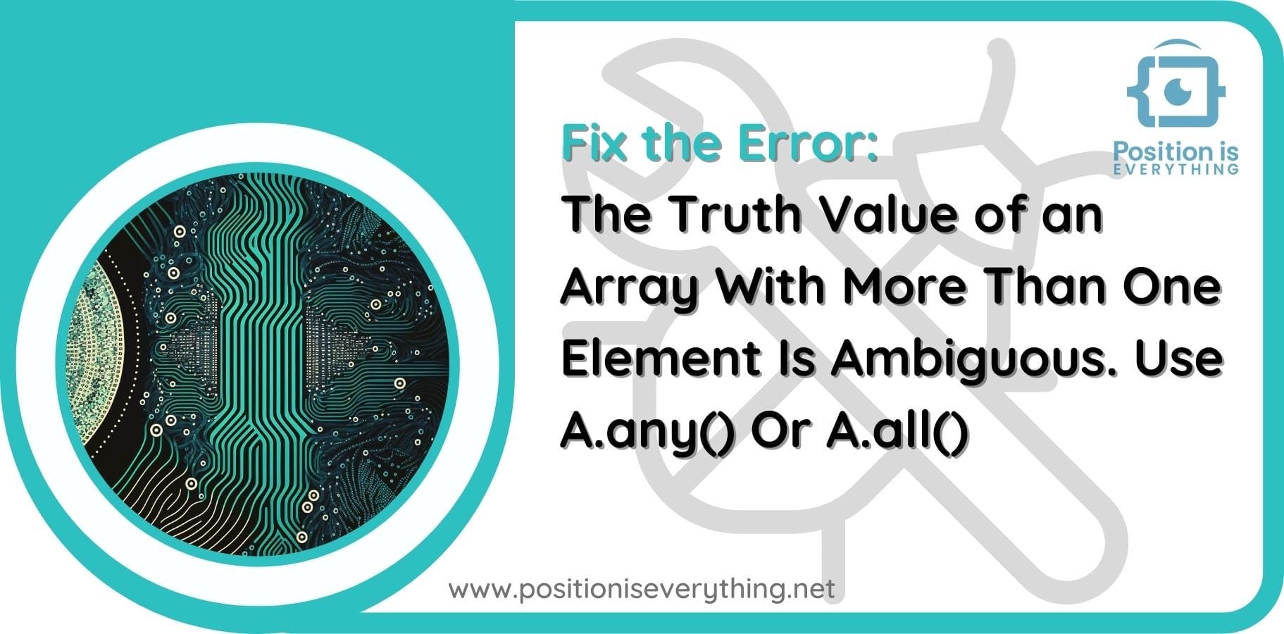 The Truth Value of an Array With More Than One Element Is Ambiguous. Use A.any() Or A.all() The Truth Value Of An Array With More Than One Element Is Ambiguous. Use A.Any() Or A.All()
