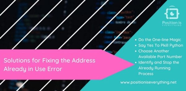 Solutions for fixing the address already in use error