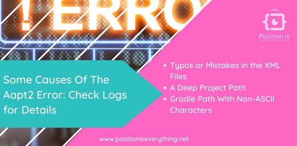 Some causes of the aapt error check logs for details