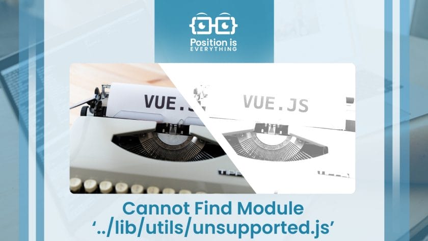 Cannot Find Module ‘.. lib utils unsupported.js