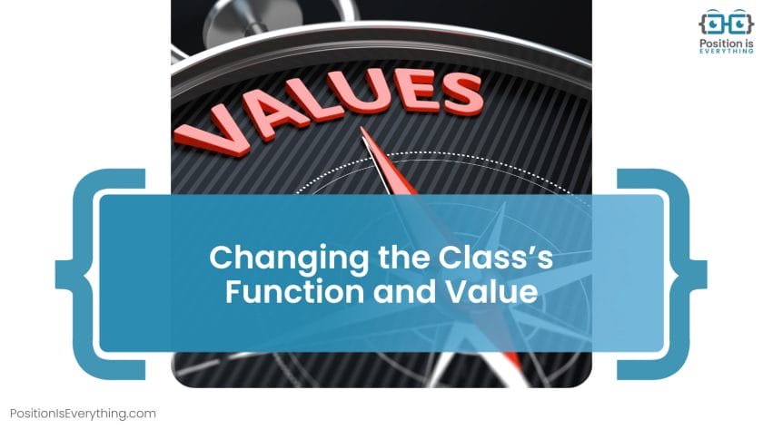 Changing the Classs Function and Value