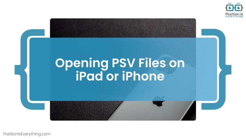 Opening PSV Files on iPad or iPhone