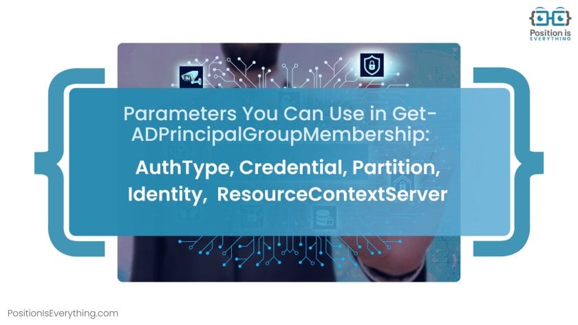 Parameters You Can Use in Get ADPrincipalGroupMembership