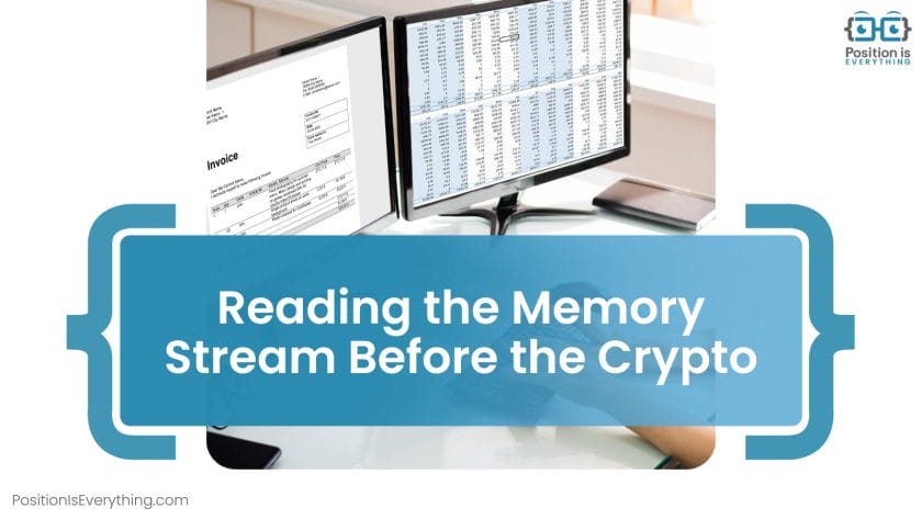 Reading the Memory Stream Before the Crypto