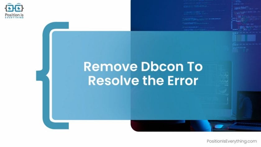Remove Dbcon To Resolve the Error