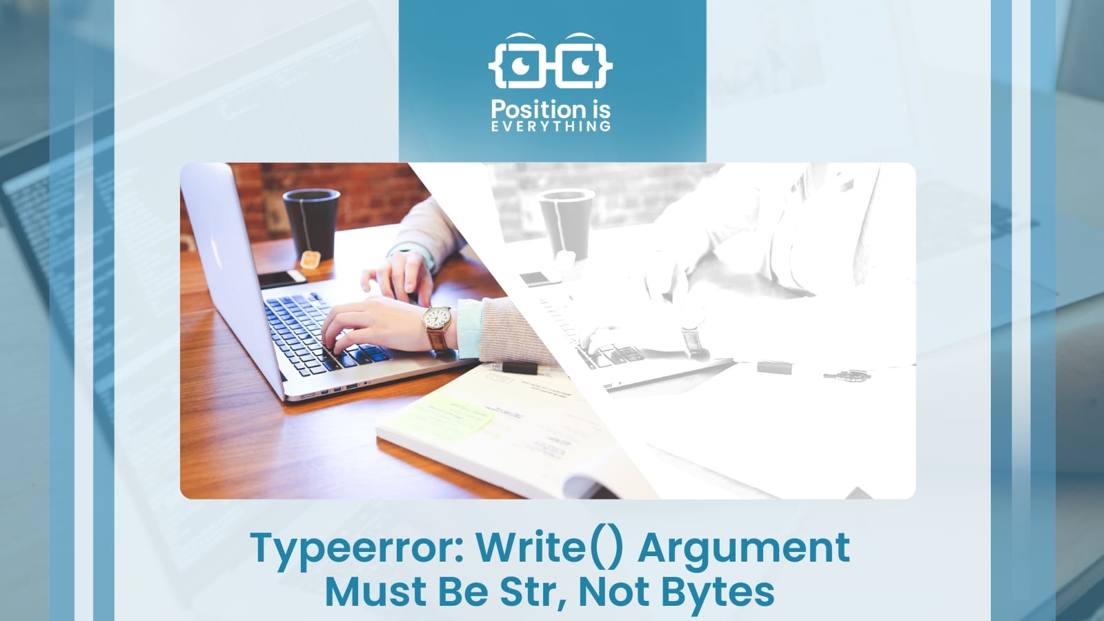 Typeerror: Write() Argument Must Be Str, Not Bytes Explained