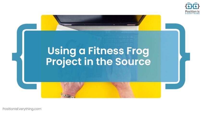 Using a Fitness Frog Project in the Source