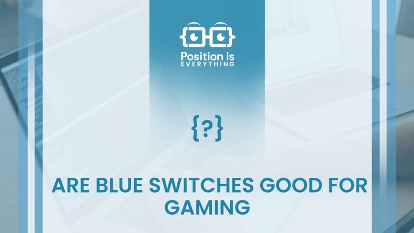 blue switches good for gaming
