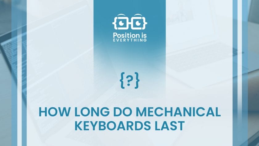 for how long do mechanical keyboards last