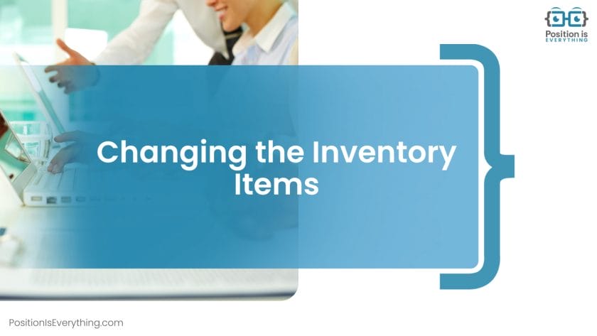 Changing the Inventory Items