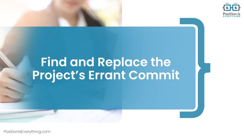 Find and Replace the Projects Errant Commit
