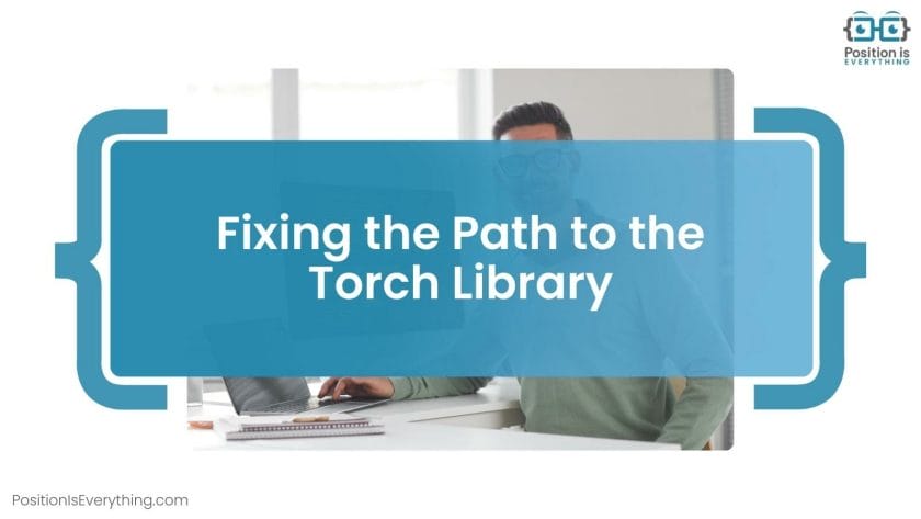 Fixing the Path to the Torch Library