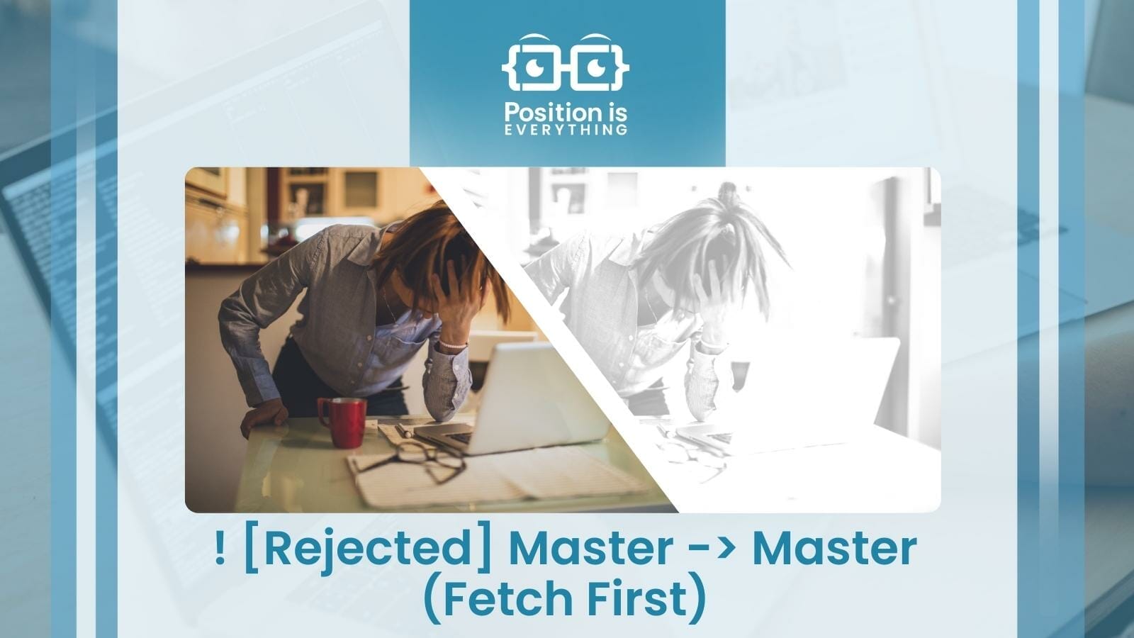 Rejected Master Master Fetch First