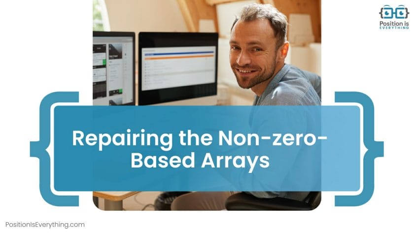 Repairing the Non zero Based Arrays