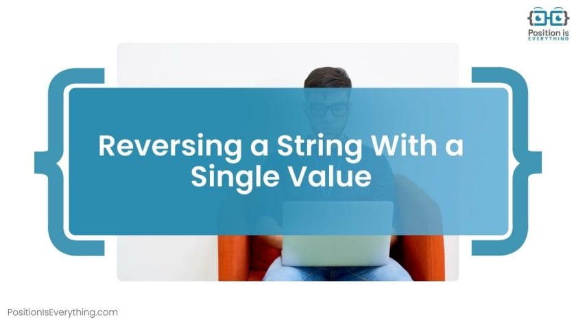 Reversing a String With a Single Value