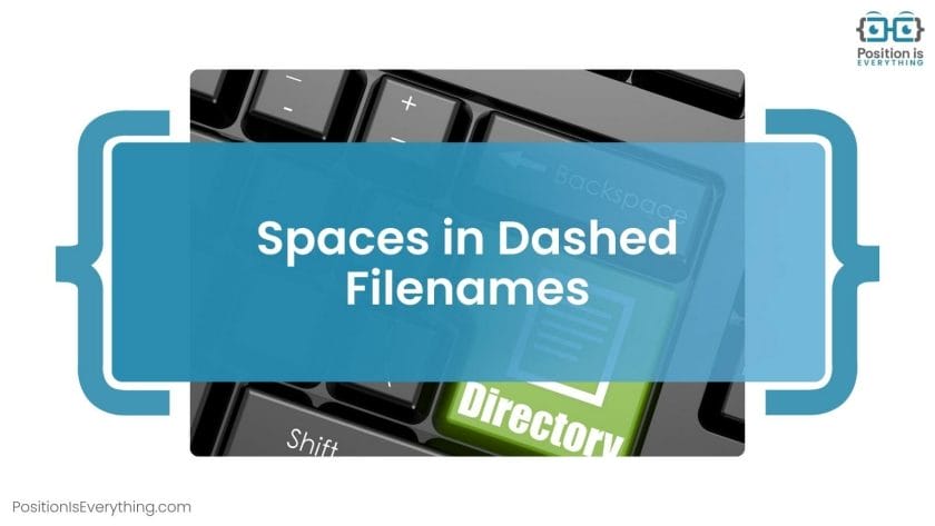 Spaces in Dashed Filenames