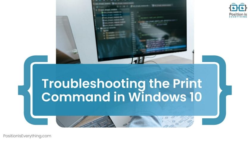 Troubleshooting the Print Command in Windows 10