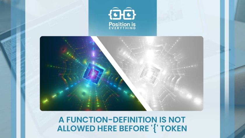 a function definition is not allowed here before token