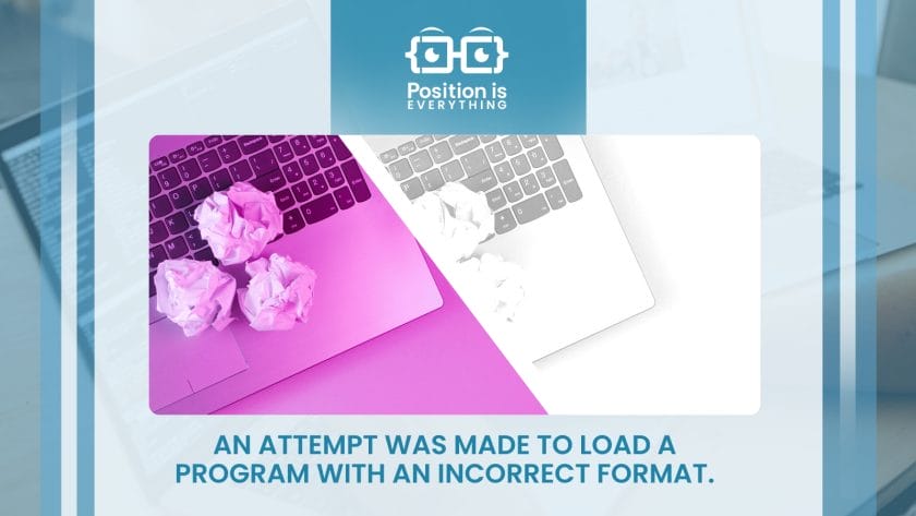 an attempt was made to load a program with an incorrect format