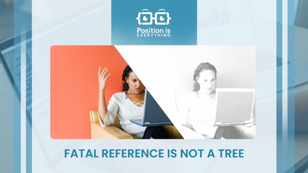 Fatal reference is not a tree we found a few solutions position is