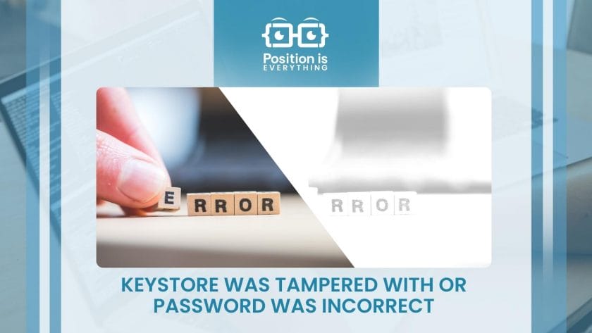 keystore was tampered with or password was incorrect
