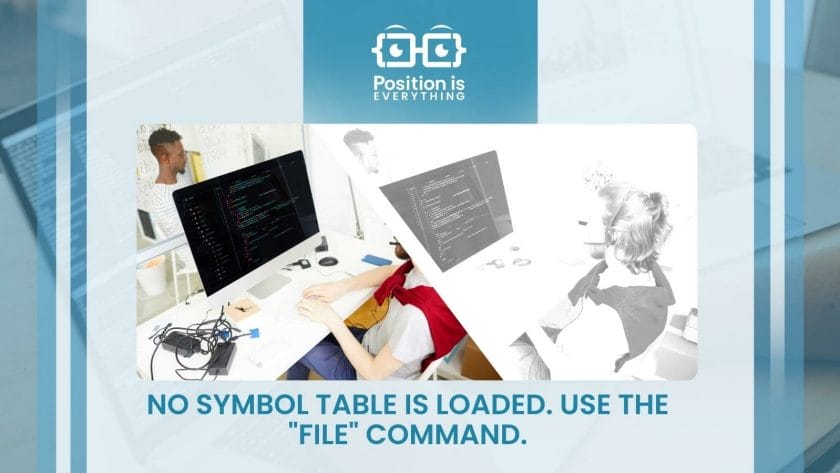 no symbol table is loaded. use the file command