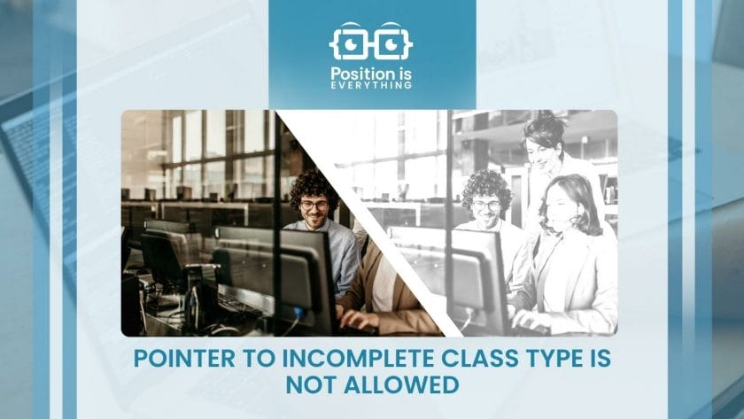 pointer to incomplete class type is not allowed