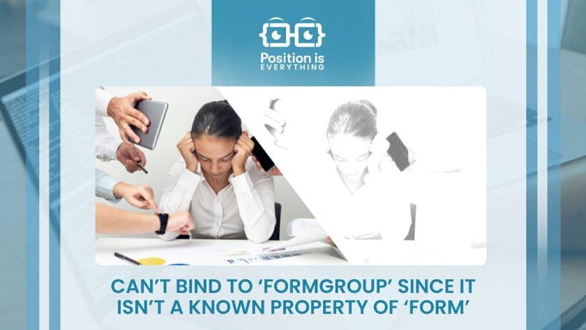 Cant Bind to ‘Formgroup Since It Isnt a Known Property of ‘Form