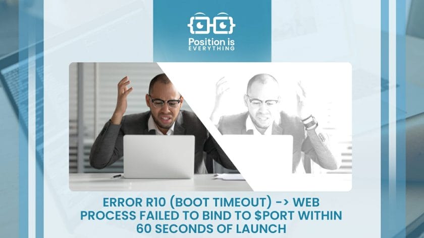 Error R10 Boot Timeout Web Process Failed to Bind to Port Within 60 Seconds of Launch