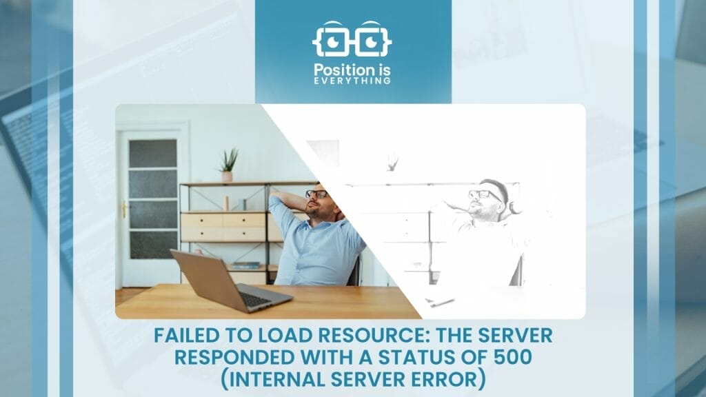 Failed to Load Resource The Server Responded With a Status of 500 Internal Server Error
