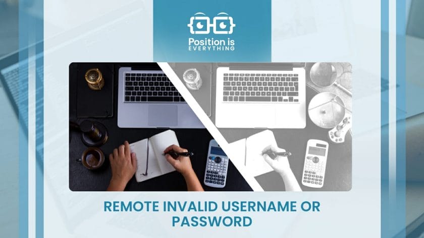 Remote Invalid Username or Password