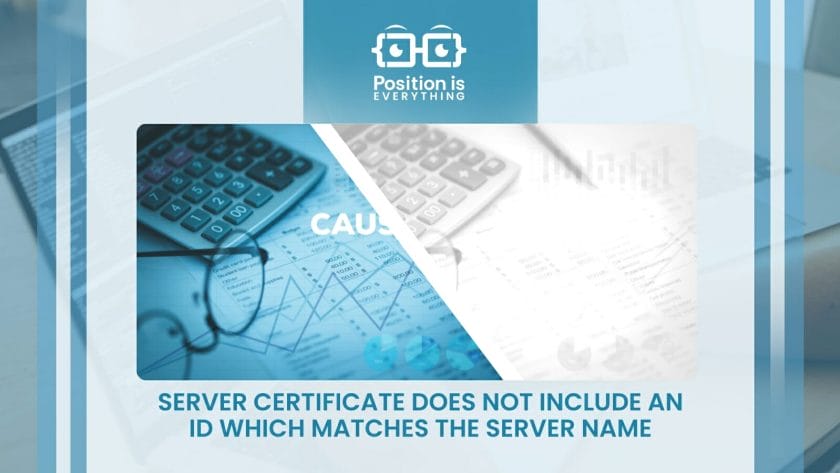 Server Certificate Does Not Include an ID Which Matches the Server Name