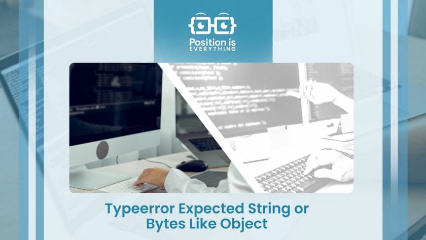 Typeerror Expected String or Bytes Like Object