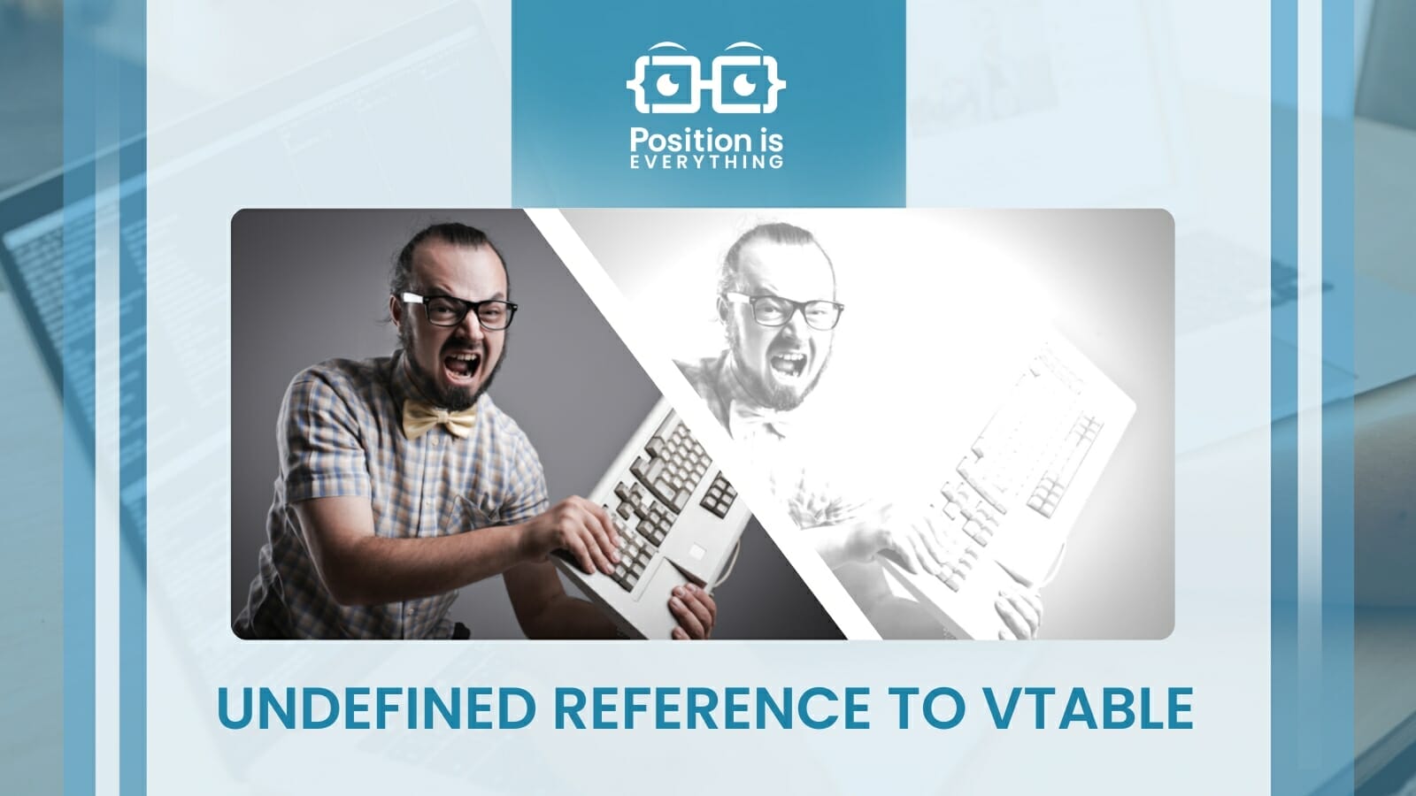 Undefined Reference To Vtable: An Ultimate Solution Guide
