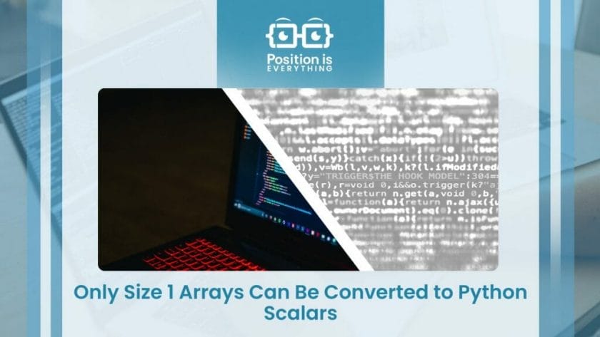 Arrays to Python Scalars Conversion Errors