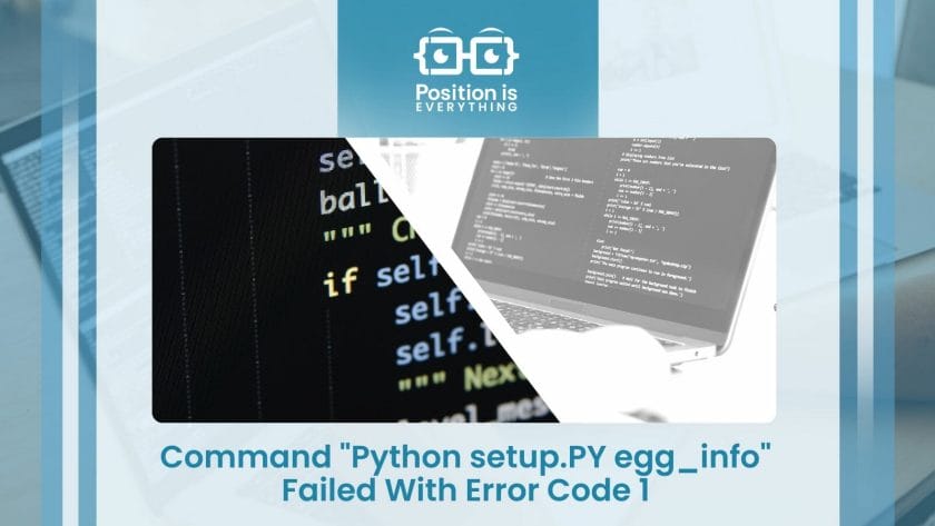 Command Python setup.PY egg info Failed With Error Code 1