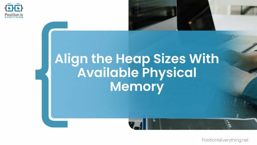 Aligning Heap Sizes With Physical Memory