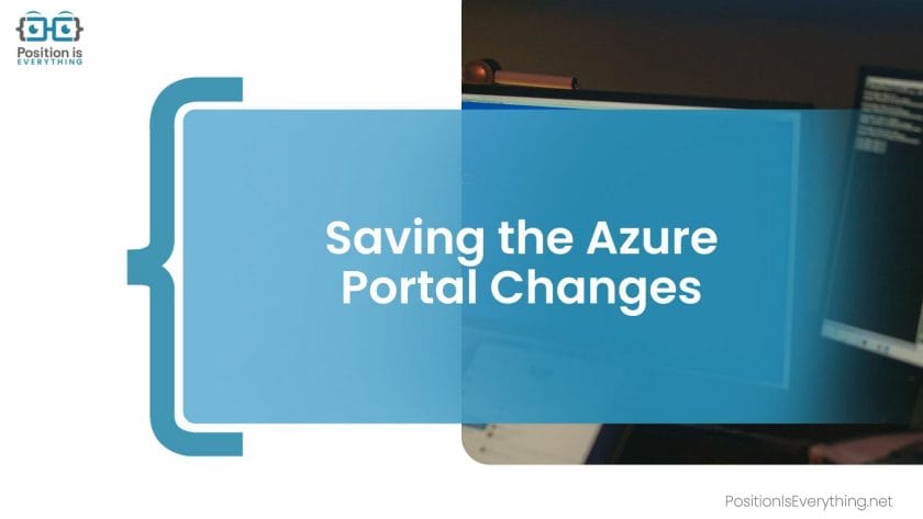 Saving Azure Portal Changes