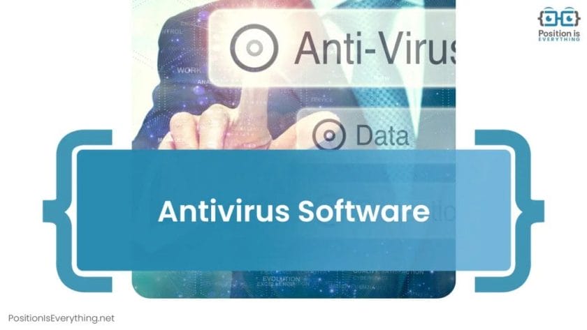 Antivirus Software ~ Position Is Everything