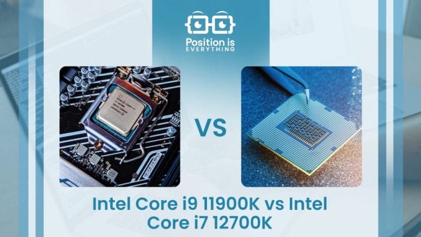 Intel Core i9 11900K vs Intel Core i7 12700K ~ Position Is Everything