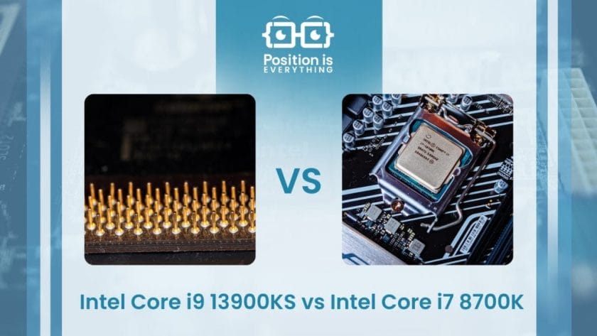 Intel Core i9 13900KS vs Intel Core i7 8700K ~ Position Is Everything