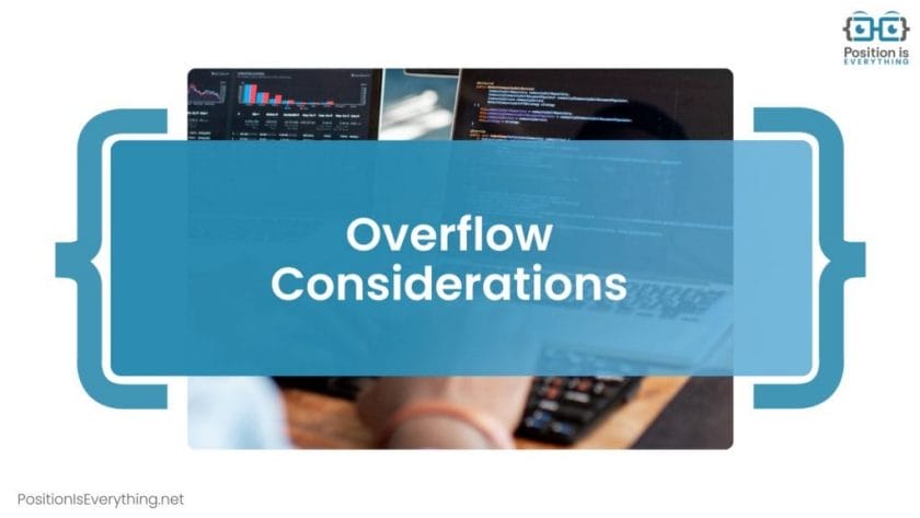Overflow Considerations Position Is Everything