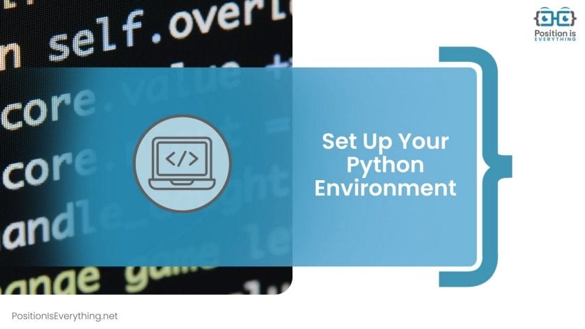 Setting Up Python Environment Position Is Everything 2