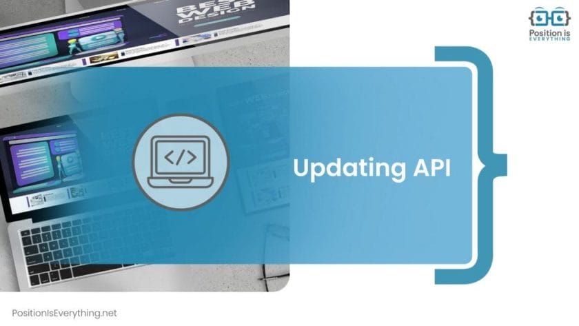 Updating API Integration Position Is Everything