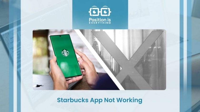 An Article About Starbucks App Not Working ~ Position Is Everything