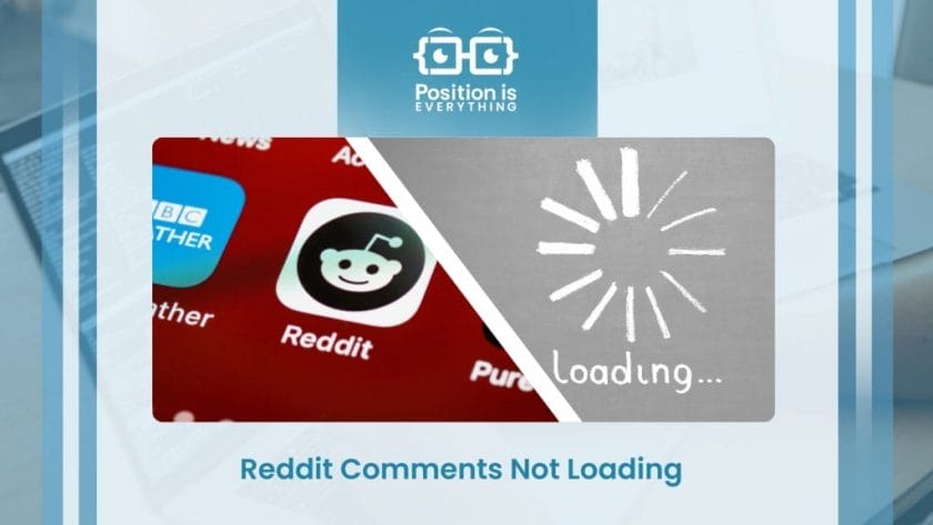 An Article About Why Reddit Comments Not Loading ~ Position Is Everything
